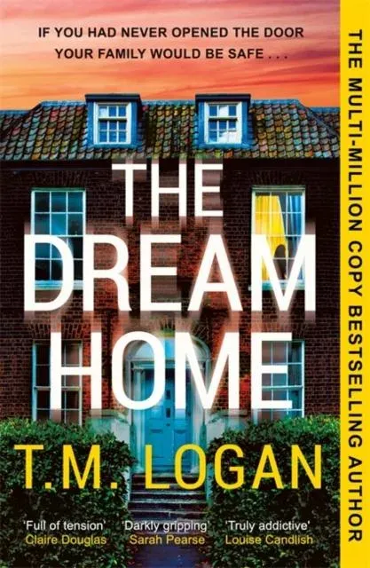 The Dream Home: The unrelentingly gripping thriller from the bestselling author of THE MOTHER