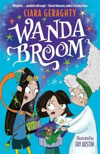 Wanda Broom: for fans of Isadora Moon and The Worst Witch