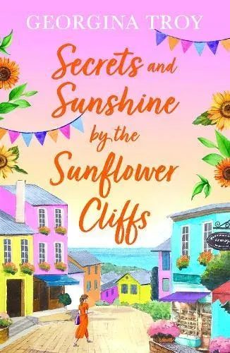 Secrets and Sunshine by the Sunflower Cliffs