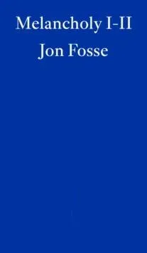 Melancholy I-II - WINNER OF THE 2023 NOBEL PRIZE IN LITERATURE
