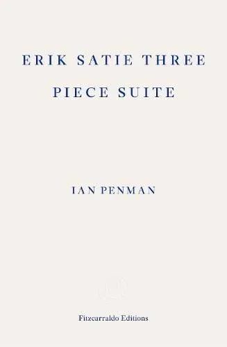 Erik Satie Three Piece Suite