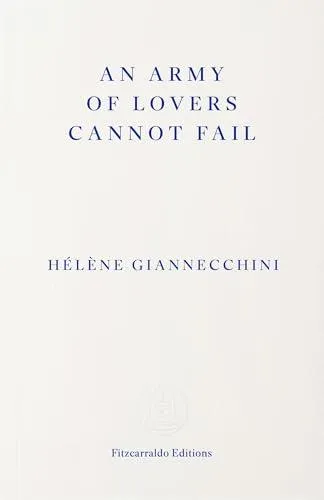 An Army of Lovers Cannot Fail