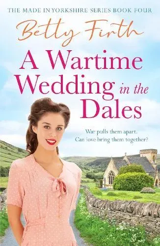 Wartime Wedding in the Dales
