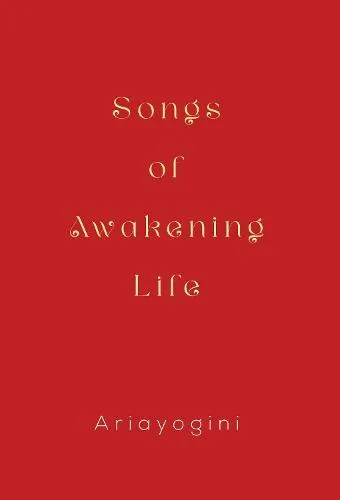 Songs of Awakening Life