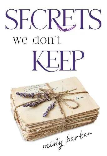 Secrets We Don't Keep