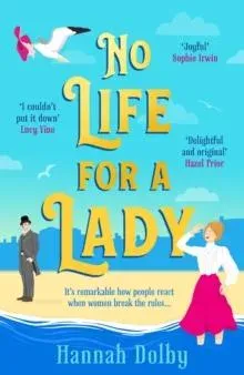 No Life for a Lady : The absolutely joyful and uplifting historical rom-com everyone is talking about in 2024
