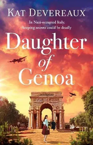 Daughter of Genoa : An absolutely gripping and emotional historical novel set in wartime Italy