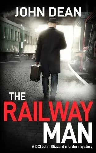 THE RAILWAY MAN: A DCI Blizzard murder mystery