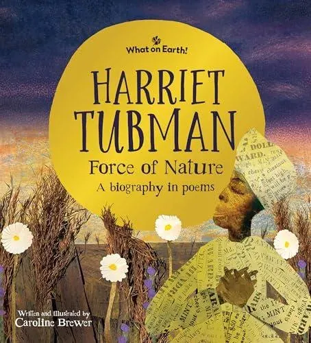 Harriet Tubman, Force of Nature