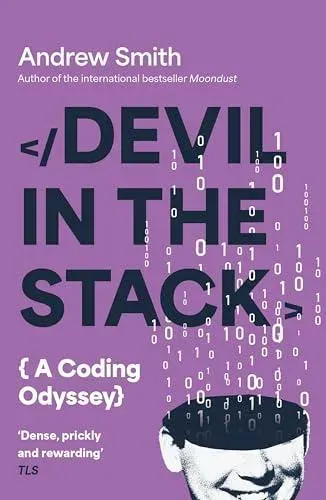 Devil in the Stack : A Coding Odyssey