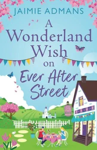 A Wonderland Wish on Ever After Street