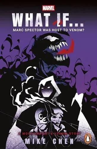 What If. . . Marc Spector Was Host to Venom? : A Moon Knight & Venom Story