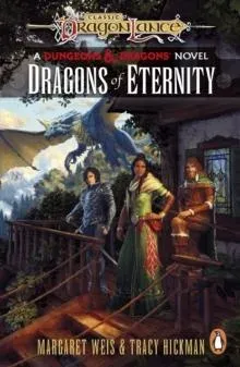 Dragonlance: Dragons of Eternity : (Dungeons & Dragons)