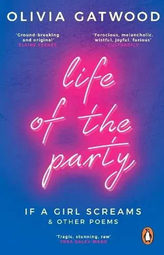 Life of the Party : If A Girl Screams, and Other Poems