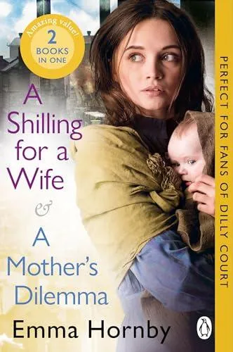 Shilling for a Wife & A Mother's Dilemma: Omnibus Edition