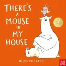 There's a Mouse in My House