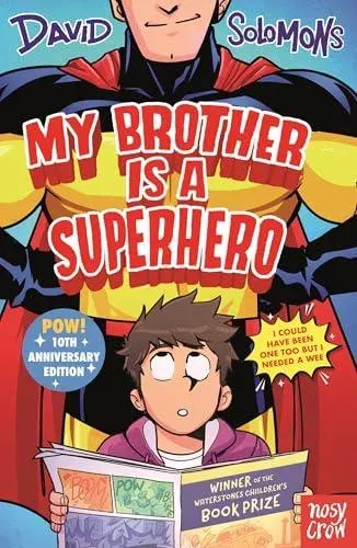 My Brother Is a Superhero: 10th Anniversary Edition