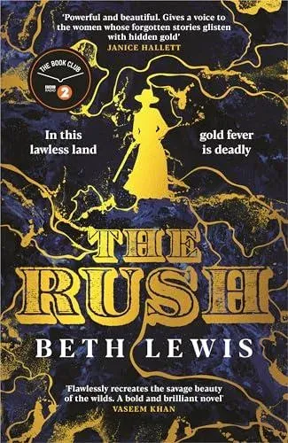 The Rush : A BBC Radio 2 Book Club Pick