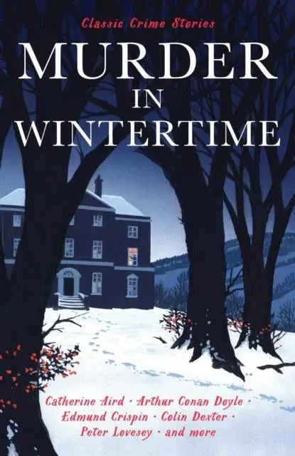 Murder in Wintertime : Ten Classic Crime Stories