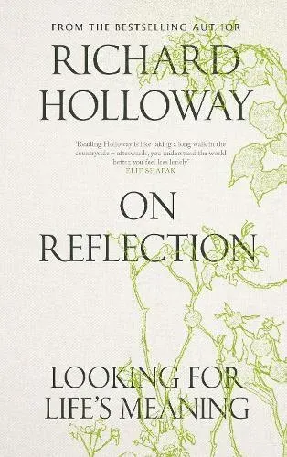 On Reflection: Looking for Life's Meaning