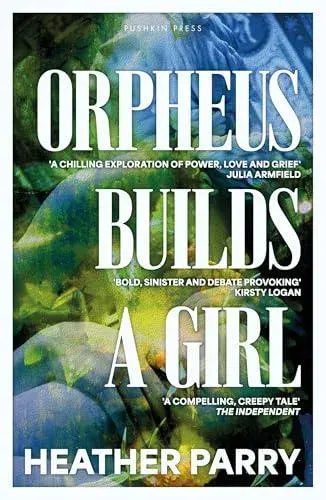 Orpheus Builds A Girl