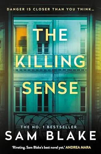 The Killing Sense : The instant No.1 Bestseller 2025 'A riveting crime thriller' Andrea Mara