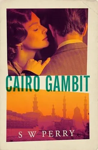 Cairo Gambit : The gripping, unputdownable historical thriller from the bestselling author of The Jackdaw Mysteries series