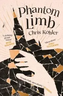 Phantom Limb : SHORTLISTED FOR THE SCOTTISH NATIONAL BOOK AWARD