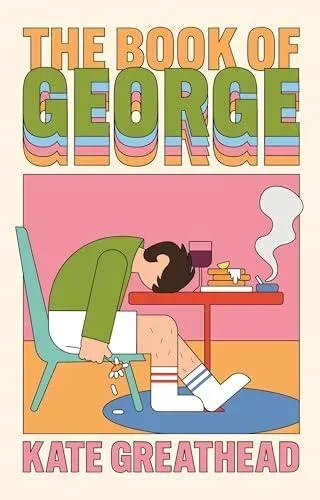 The Book of George : Shortlisted for the Bollinger Everyman Wodehouse Prize for Comic Fiction