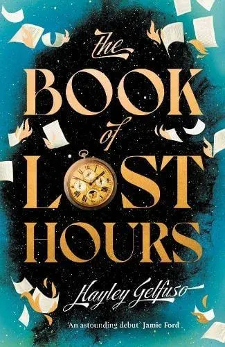 The Book of Lost Hours : The global phenomenon historical fantasy that readers are loving