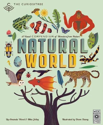 Curiositree: Natural World : A Visual Compendium of Wonders from Nature