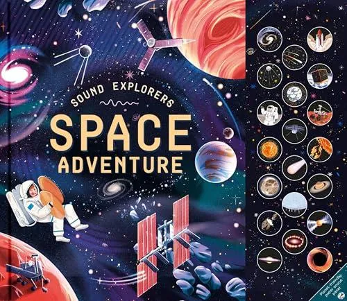 Sound Explorers: Space Adventure : 20 Incredible NASA Sounds