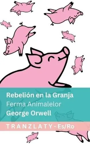 Rebelión en la Granja / Ferma Animalelor: Tranzlaty Español Română