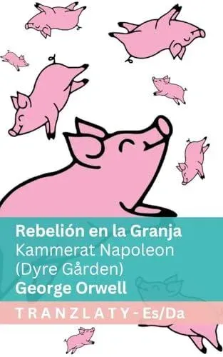 Rebelión en la Granja / Kammerat Napoleon (Dyre Gården): Tranzlaty Español Dansk