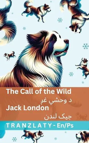 The Call of the Wild / د وحشي غږ: Tranzlaty English پښتو