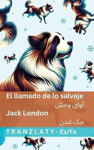 El llamado de lo salvaje / آوای وحش: Tranzlaty Español فارسی