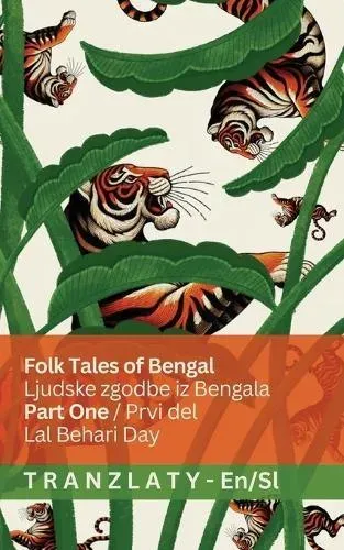 Folk Tales of Bengal / Ljudske zgodbe iz Bengala (Part One / Prvi del): Tranzlaty English Slovenščina