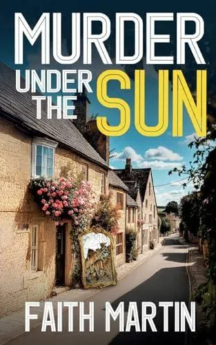 MURDER UNDER THE SUN: a gripping crime mystery full of twists