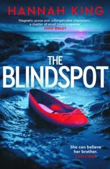 The Blindspot: A haunting novel of psychological suspense about love, loyalty and blind faith
