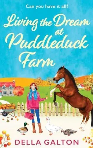 Living the Dream at Puddleduck Farm