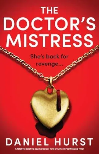 The Doctor's Mistress: A totally addictive psychological thriller with a breathtaking twist