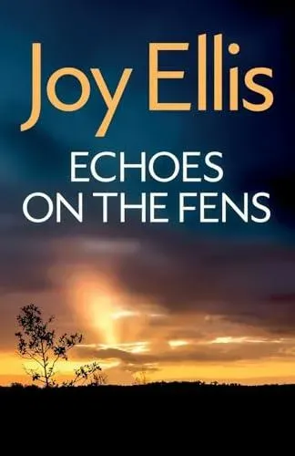 ECHOES ON THE FENS: A gripping crime thriller full of twists