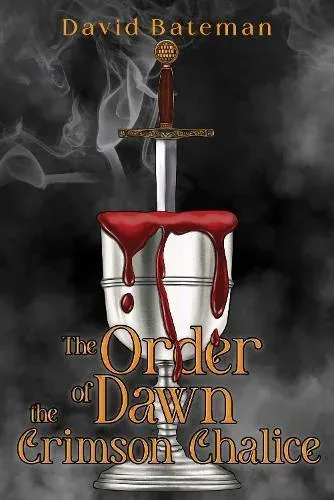 Order of Dawn The Crimson Chalice (Hardback)