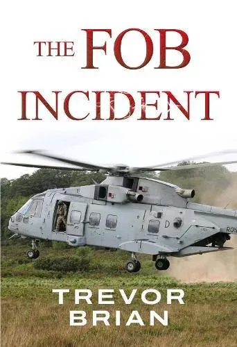 The FOB Incident