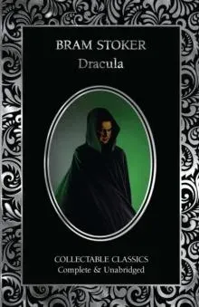 Dracula: A Mystery Story & Dracula's Guest