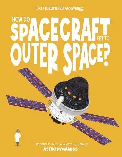 How Do Spacecraft Get to Outer Space?