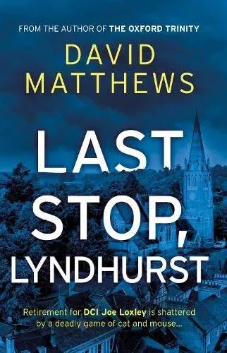 Last Stop, Lyndhurst