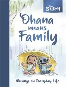 Disney Stitch - Ohana Means Family: Musings on Everyday Life