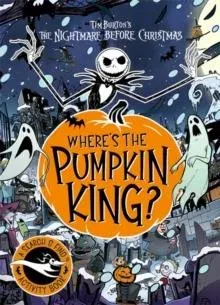Where's The Pumpkin King?: A Disney Tim Burton's The Nightmare Before Christmas Search and Find