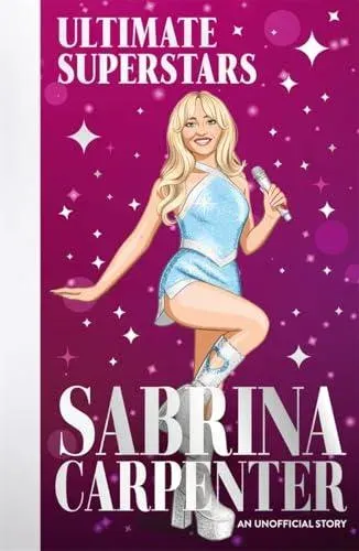 Ultimate Superstars: Sabrina Carpenter
